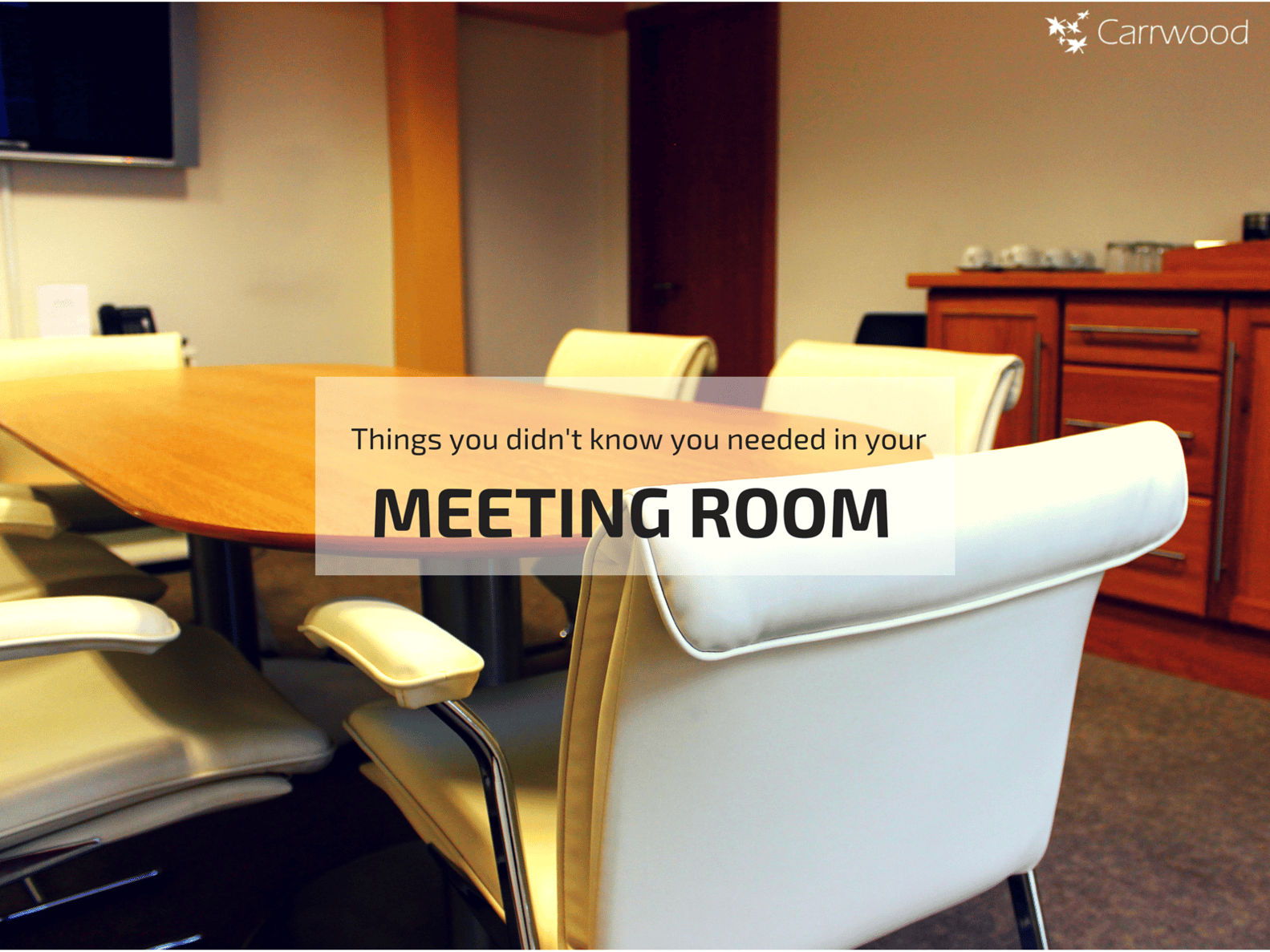 6 Things you didn’t know you needed in your meeting room space