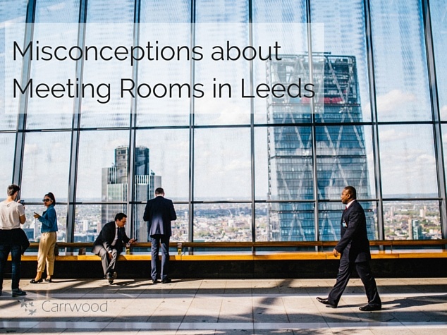Misconceptions_aboutMeeting_Rooms_in_Leeds
